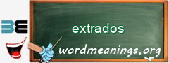 WordMeaning blackboard for extrados